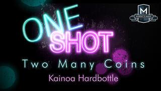 MMS ONE SHOT - Two Many Coins | Kainoa Hardbottle - (Download)