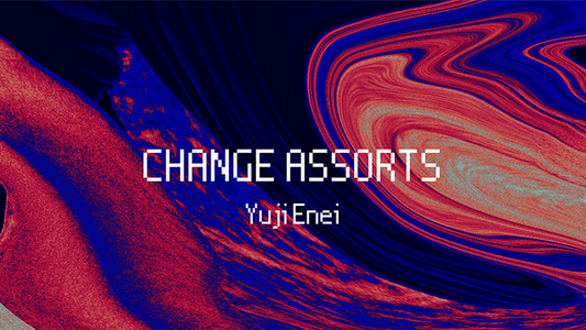 Change Assorts | Yuji Enei - (Download)