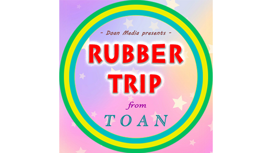 Rubber Trip | Toan - (Download)