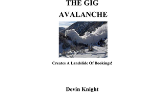 The Gig Avalanche | Devin Knight - (Download)