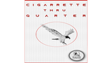 Cigarette Thru Quarter (One Sided) | Eagle Coins