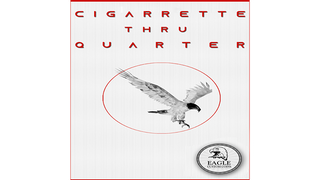 Cigarette Thru Quarter (One Sided) | Eagle Coins