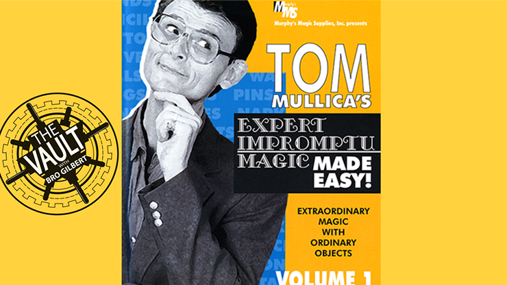 The Vault - Tom Mullica Expert Impromptu Magic Volume 1 - (Download) 