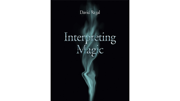 Interpreting Magic | David Regal