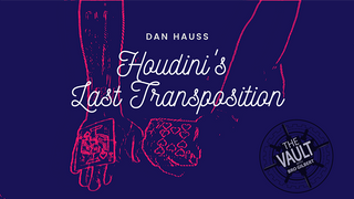 The Vault - Houdini's Last Transposition | Dan Hauss - (Download)
