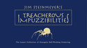 Treacherous Impuzzibilities | Jim Steinmeyer