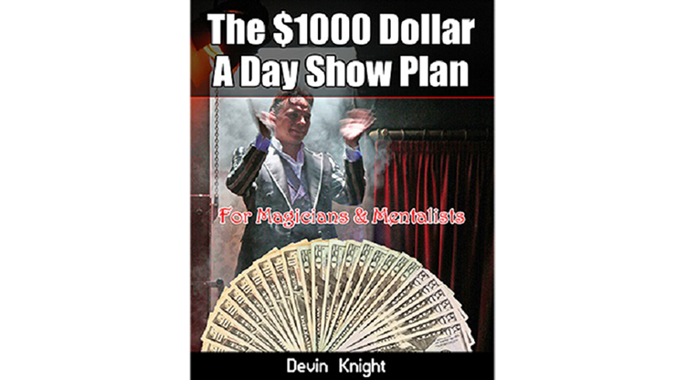 $1000 A Day Show Plan | Devin Knight - (Download)