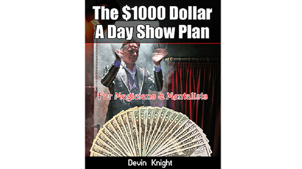 $1000 A Day Show Plan | Devin Knight - (Download)