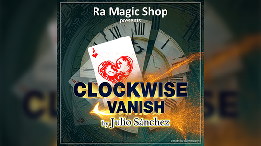 Clockwise Vanish | Ra Magic Shop & Julio Sanchez - (Download)