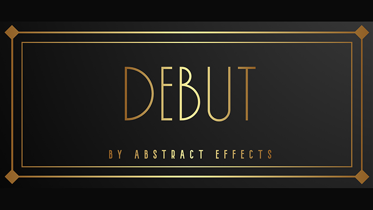 Debut | Abstract Effects 