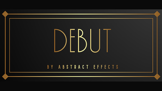 Debut | Abstract Effects