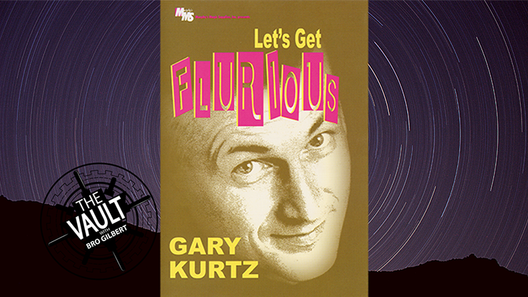The Vault - Let's Get Flurious | Gary Kurtz - (Download) 