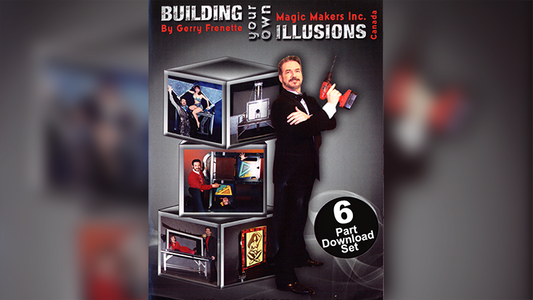 Building Your Own Illusions, The Complete Video Course | Gerry Frenette - (Download)