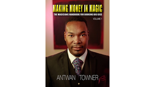Making Money In Magic volume 1 | Antwan Towner - (Download)