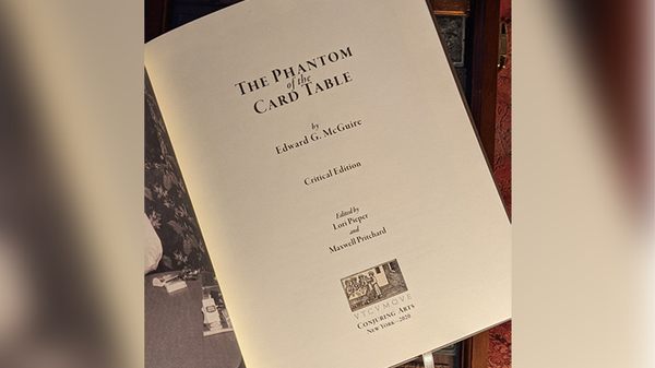 Phantom of the Card Table, Critical Edition | Edward McGire, Lorie Piper and Maxwell Pritchard