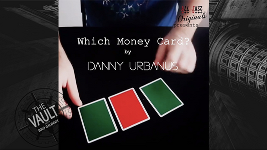 The Vault - Which Money Card | Danny Urbanus - (Download)