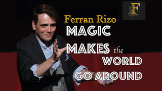 Magic Makes the World go Around | Ferran Rizo - (Download)