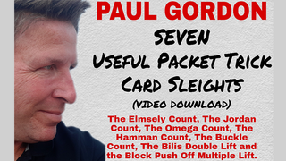 Seven Useful Packet Trick Card Sleights | Paul Gordon - (Download)