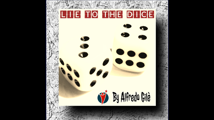 Lie to the Dice | Alfredo Gilè - (Download)