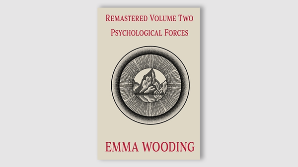Remastered Volume Two Psychological Forces | Emma Wooding