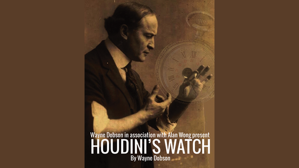 Houdini's Watch | Wayne Dobson & Alan Wong