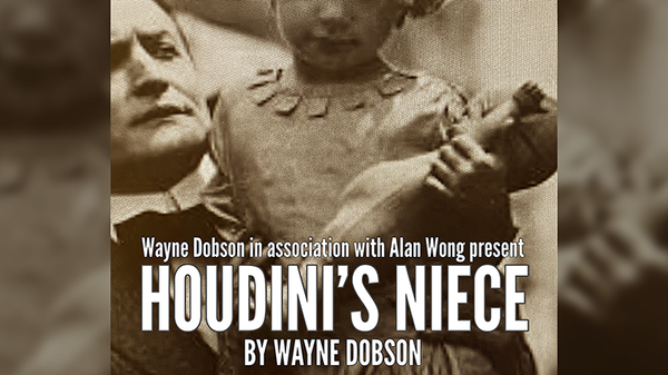 Houdini's Niece | Wayne Dobson & Alan Wong