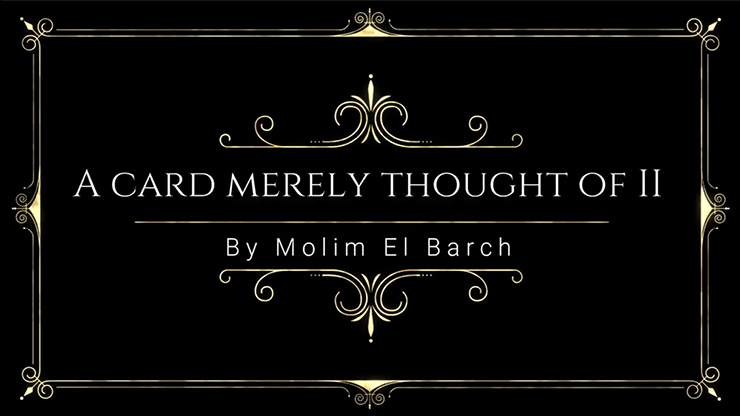 A Card Merely Thought Of II | Molim EL Barch - (Download)
