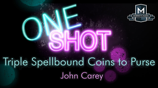 MMS ONE SHOT - Triple Spellbound Coins to Purse | John Carey - (Download)
