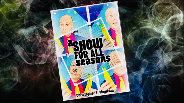 A Show For All Seasons | Christopher T. Magician 