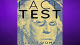 Face Test | Tyler Twombly - (Download) 