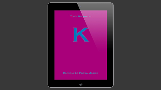 K | Tony Binarelli Published b< La Porta Magica - (Download)