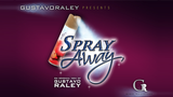 SPRAY AWAY | Gustavo Raley 