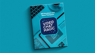 Video Chat Magic | Will Houstoun and Steve Thompson