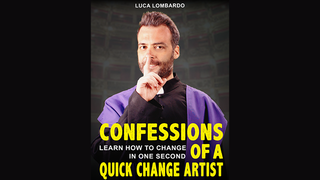 Confessions of a Quick-Change Artist | Luca Lombardo - (Download)