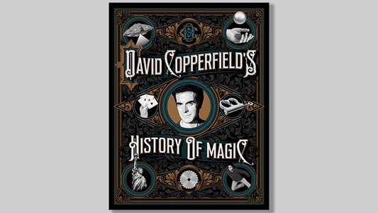 David Copperfield's History of Magic | David Copperfield, Richard Wiseman &amp; David Britland