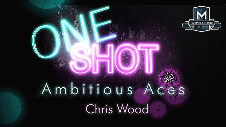 The Vault - Ambitious Aces | Chris Wood from the ONE SHOT series - (Download) 