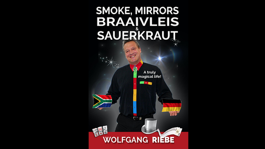 Smoke, Mirrors, Braaivleis & Sauerkraut | Wolfgang Riebe - (Download)