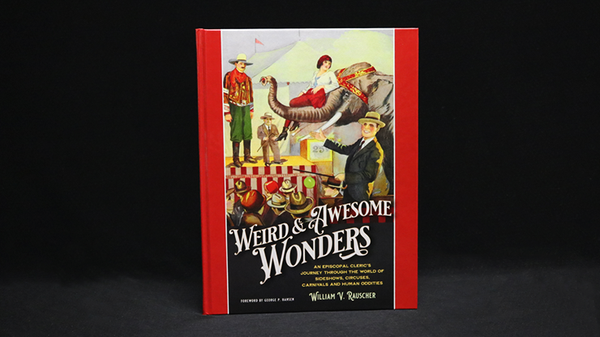 Weird and Awesome Wonders | William V. Rauscher