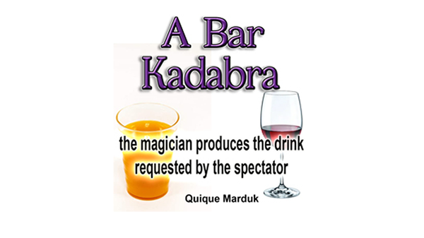A BAR KADABRA | Quique Marduk