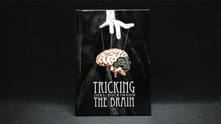 Tricking the Brain | Joel Dickinson