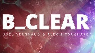 B CLEAR | Axel Vergnaud, Alexis Touchart Magic Dream (Dachboden)
