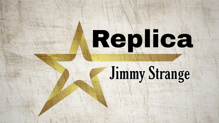 REPLICA | Jimmy Strange