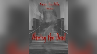 NAMING THE DEAD | Kevin Cunliffe - (Download)