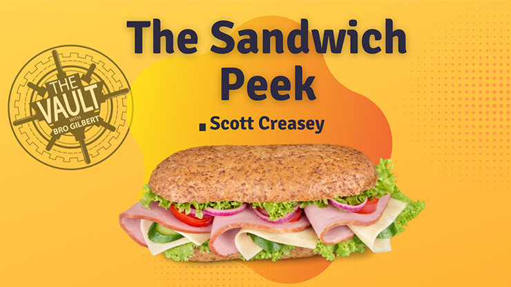 The Vault - The Sandwich Peek | Scott Creasey - (Download) 