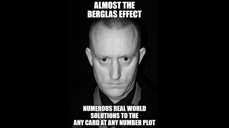 ALMOST THE BERGLAS EFFECT = REAL WORLD SOLUTIONS TO A.C.A.A.N THE ANY CARD AT ANY NUMBER PLOT | Jonathan Royle, Robert Temple & Stuart Harrizon Cassels - (Download)
