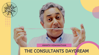 The Vault - The Consultant's Daydream | Ananth Viswanathan - (Download)