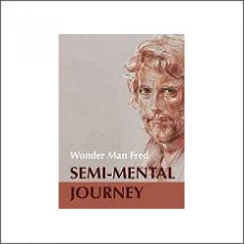 SEMI-MENTAL JOURNEY | Wonder Man Fred 