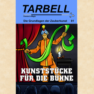 Tarbell Course in Magic - Band 081 - Kunststücke für die Bühne