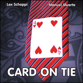 Card on Tie | Lex Schoppi &amp; Manuel Muerte 