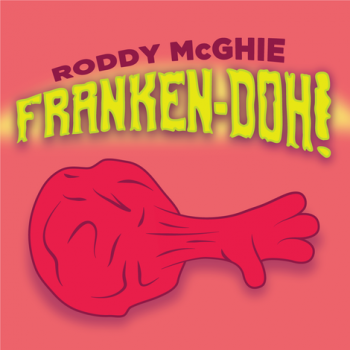 Franken-Doh | Roddy McGhie